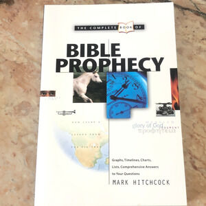 The Complete Book Of Bible Prophecy by Mark Hitchcock New Soft Cover 237 pgs